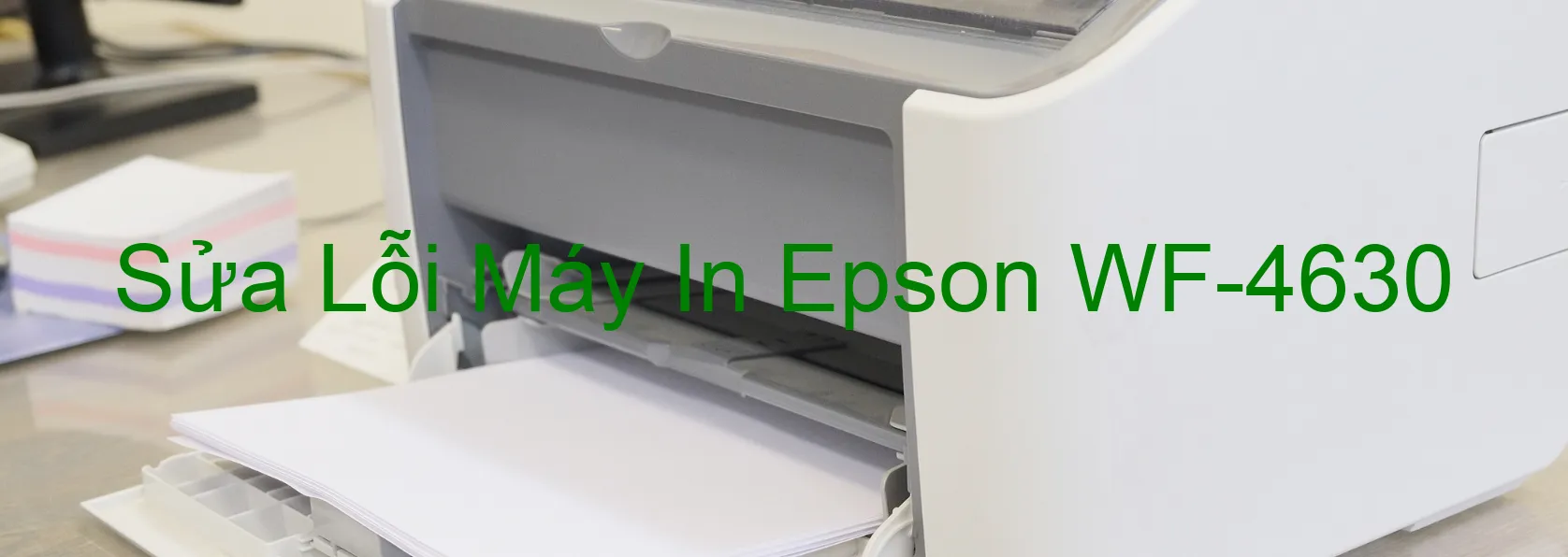 Sửa Lỗi Máy In Epson WF-4630