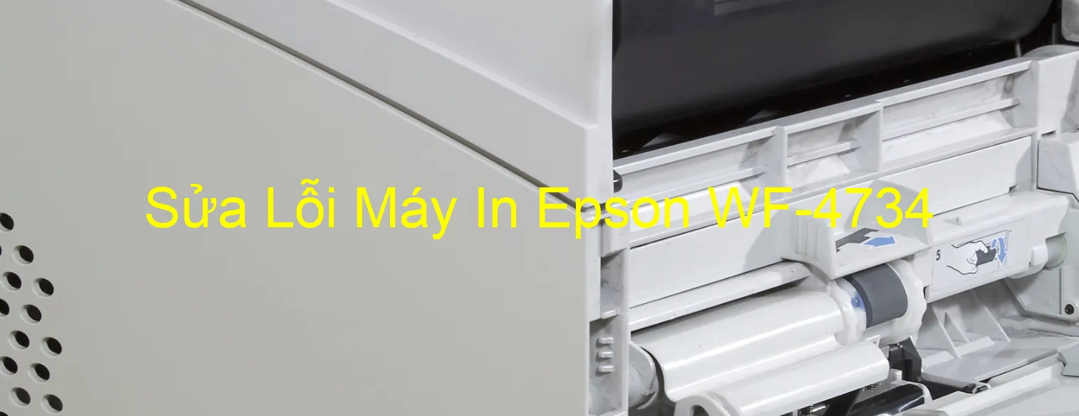 Sửa Lỗi Máy In Epson WF-4734