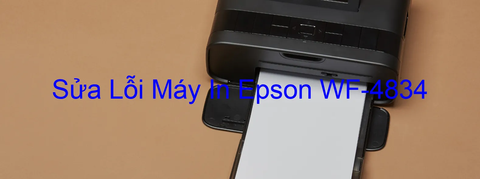 Sửa Lỗi Máy In Epson WF-4834