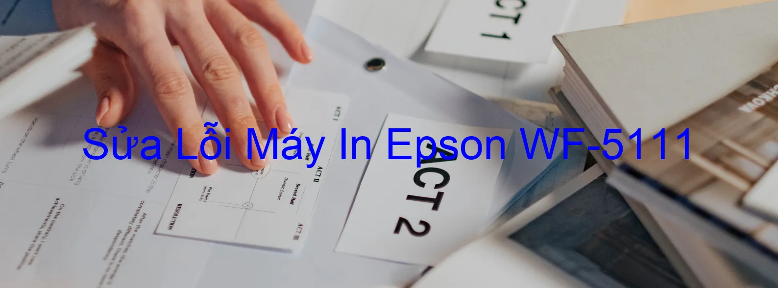 Sửa Lỗi Máy In Epson WF-5111