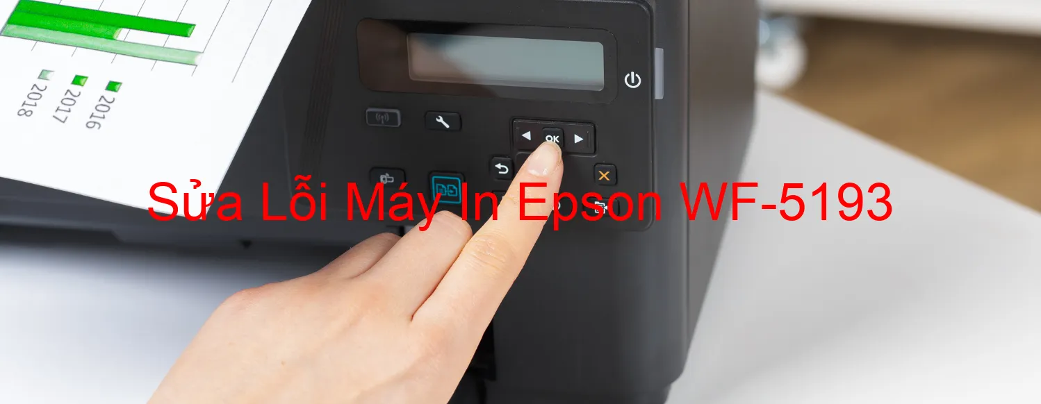 Sửa Lỗi Máy In Epson WF-5193