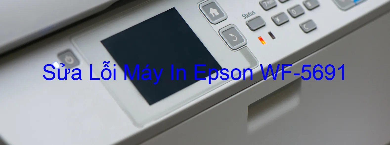 Sửa Lỗi Máy In Epson WF-5691