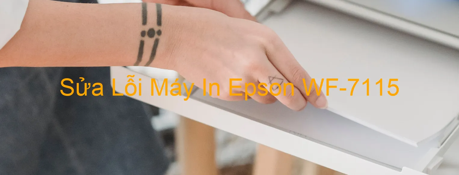 Sửa Lỗi Máy In Epson WF-7115