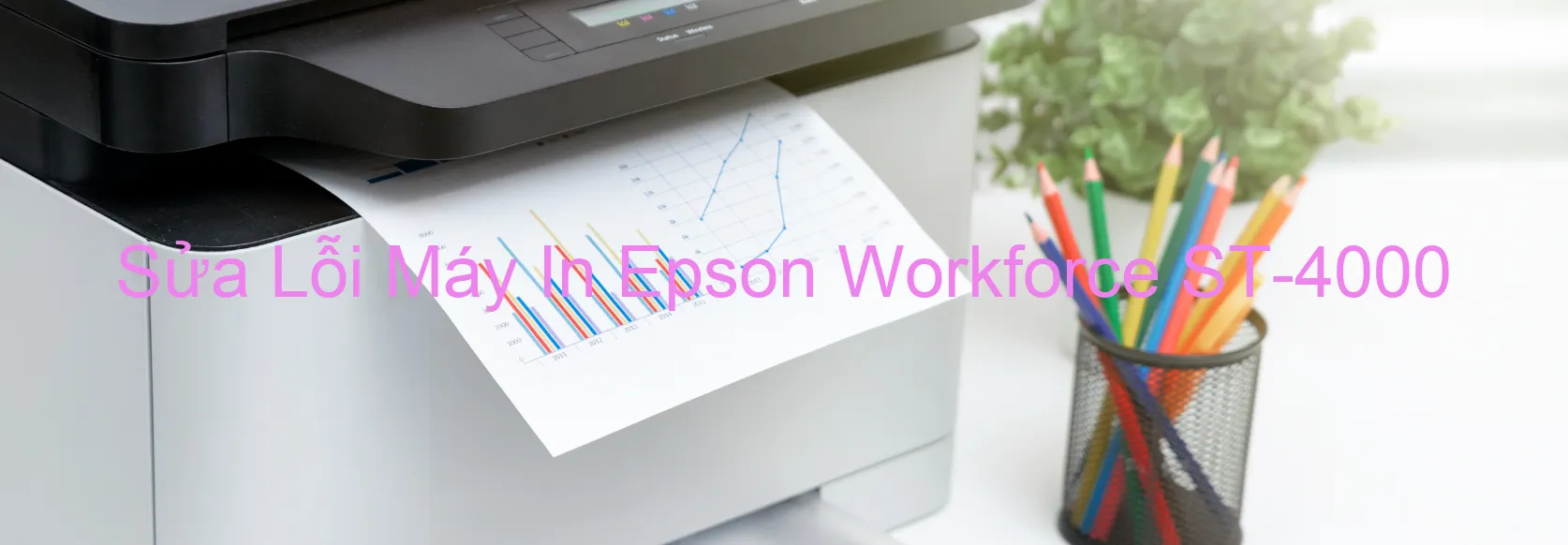 Sửa Lỗi Máy In Epson Workforce ST-4000