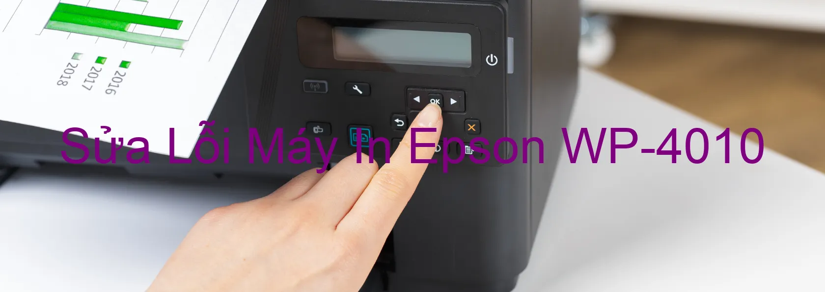 Sửa Lỗi Máy In Epson WP-4010