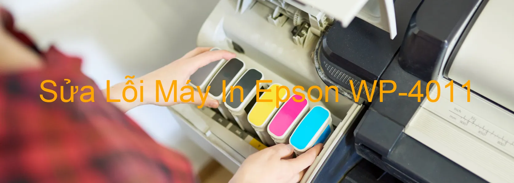 Sửa Lỗi Máy In Epson WP-4011