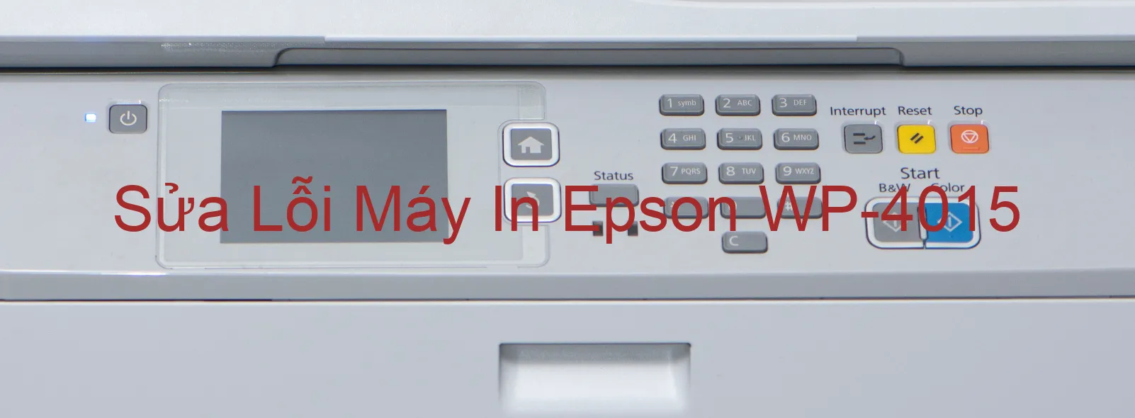 Sửa Lỗi Máy In Epson WP-4015