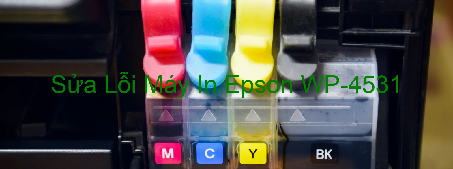 Sửa Lỗi Máy In Epson WP-4531