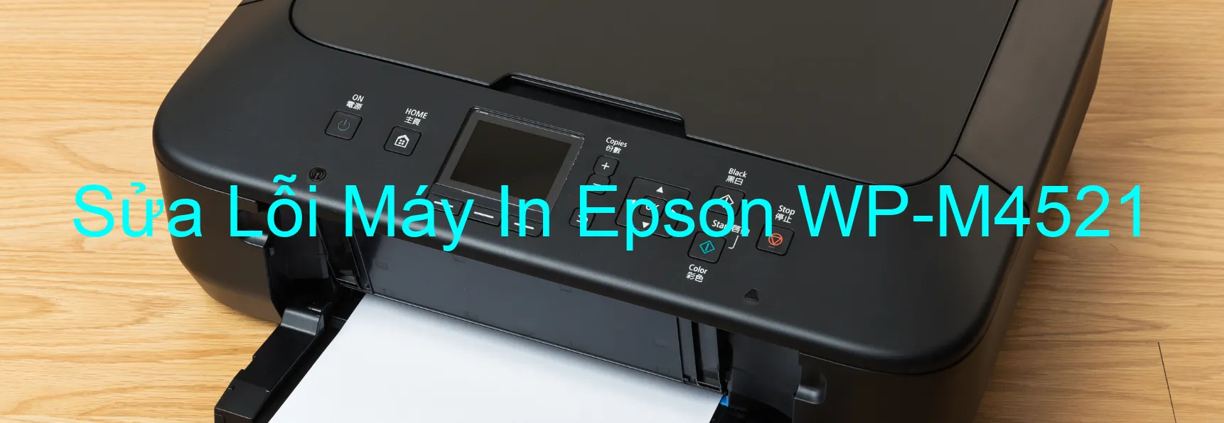 Sửa Lỗi Máy In Epson WP-M4521