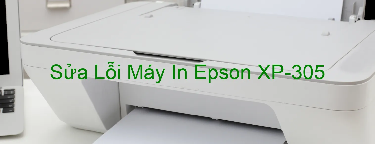 Sửa Lỗi Máy In Epson XP-305