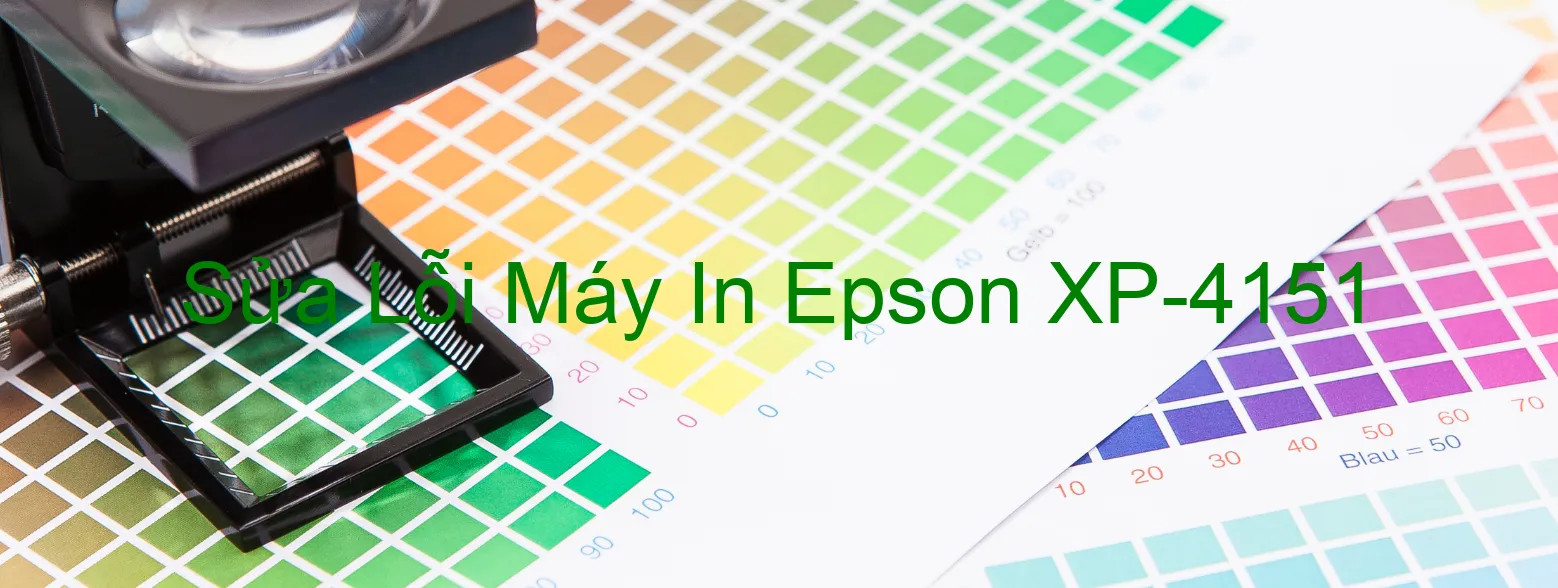 Sửa Lỗi Máy In Epson XP-4151