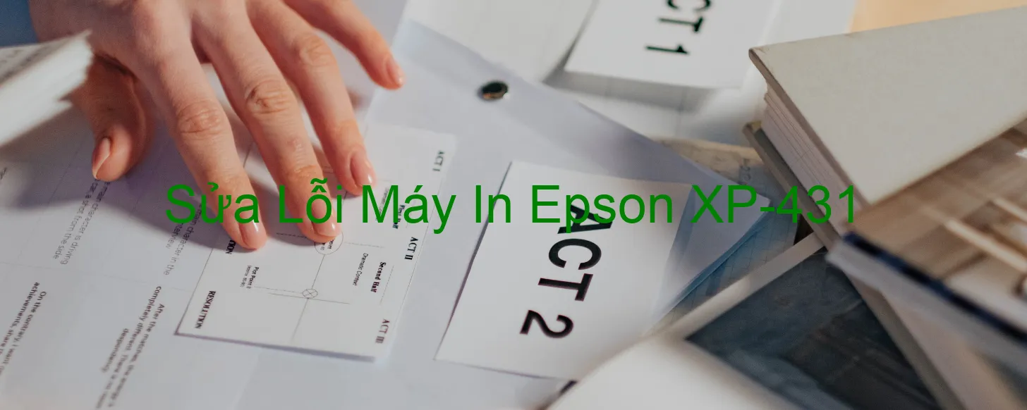 Sửa Lỗi Máy In Epson XP-431