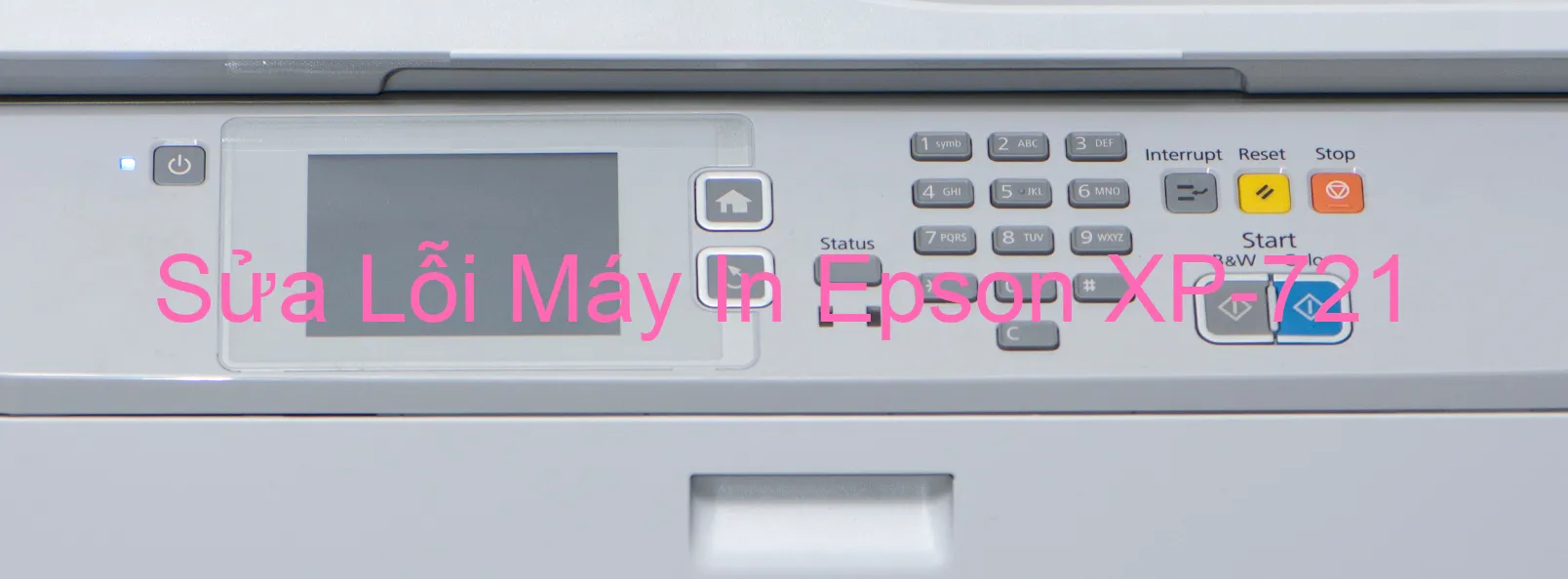 Sửa Lỗi Máy In Epson XP-721