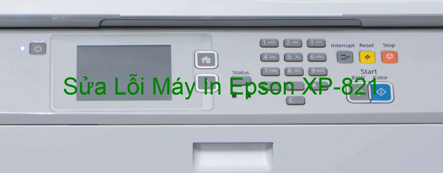 Sửa Lỗi Máy In Epson XP-821